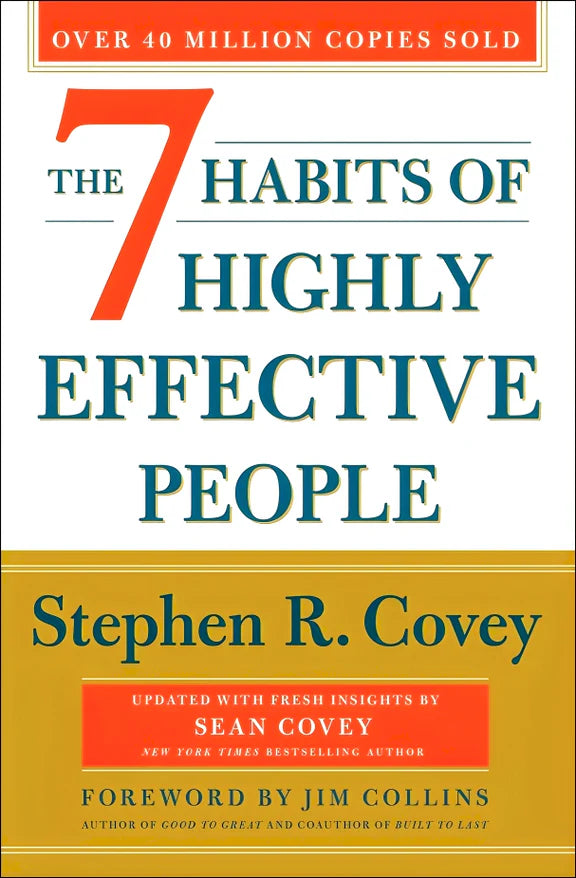 The 7 Habits of Highly Effective People