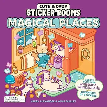 Cute & Cozy Sticker Rooms: Magical Places: Create Your Own Whimsical Wonderland with Hundreds of Stickers (Paperback)
