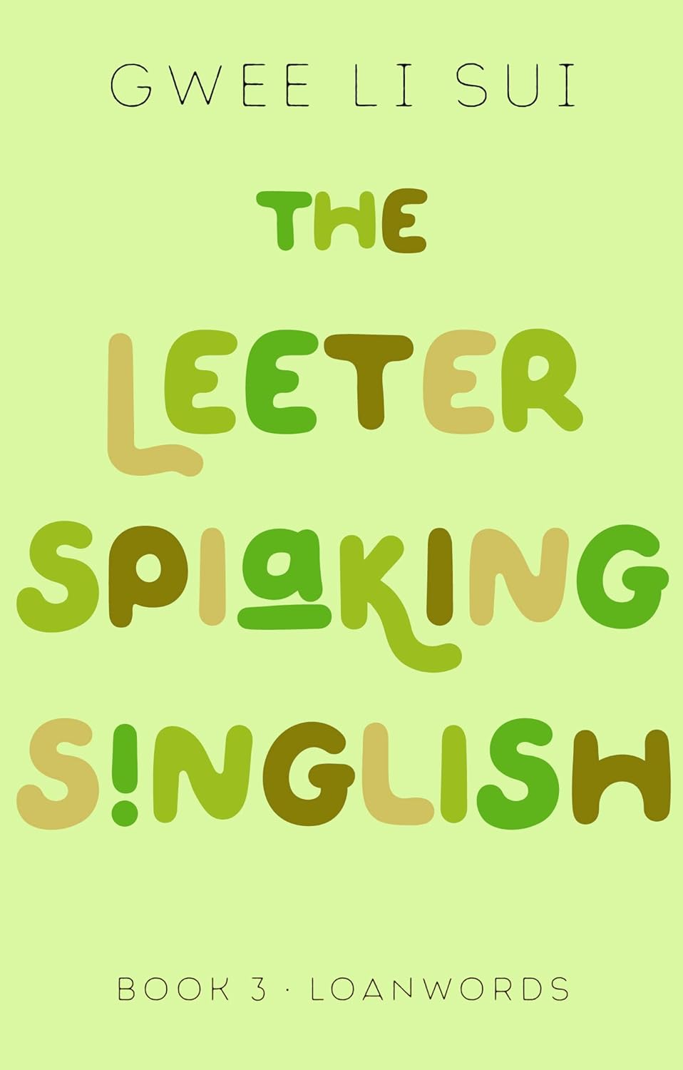 Letter Spiaking Singlish Book 3: Loanwords
