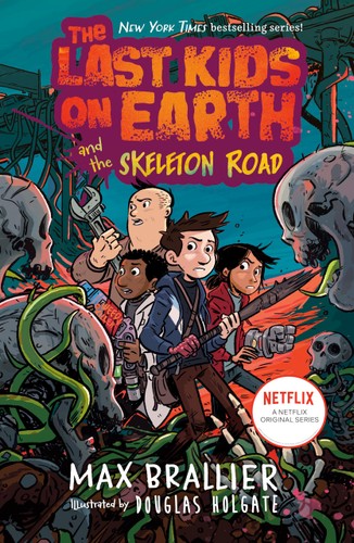 LAST KIDS ON EARTH6: SKELETON ROAD