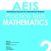 AEIS Practice Tests Mathematics – Secondary 2 (13 To 15+ Years)