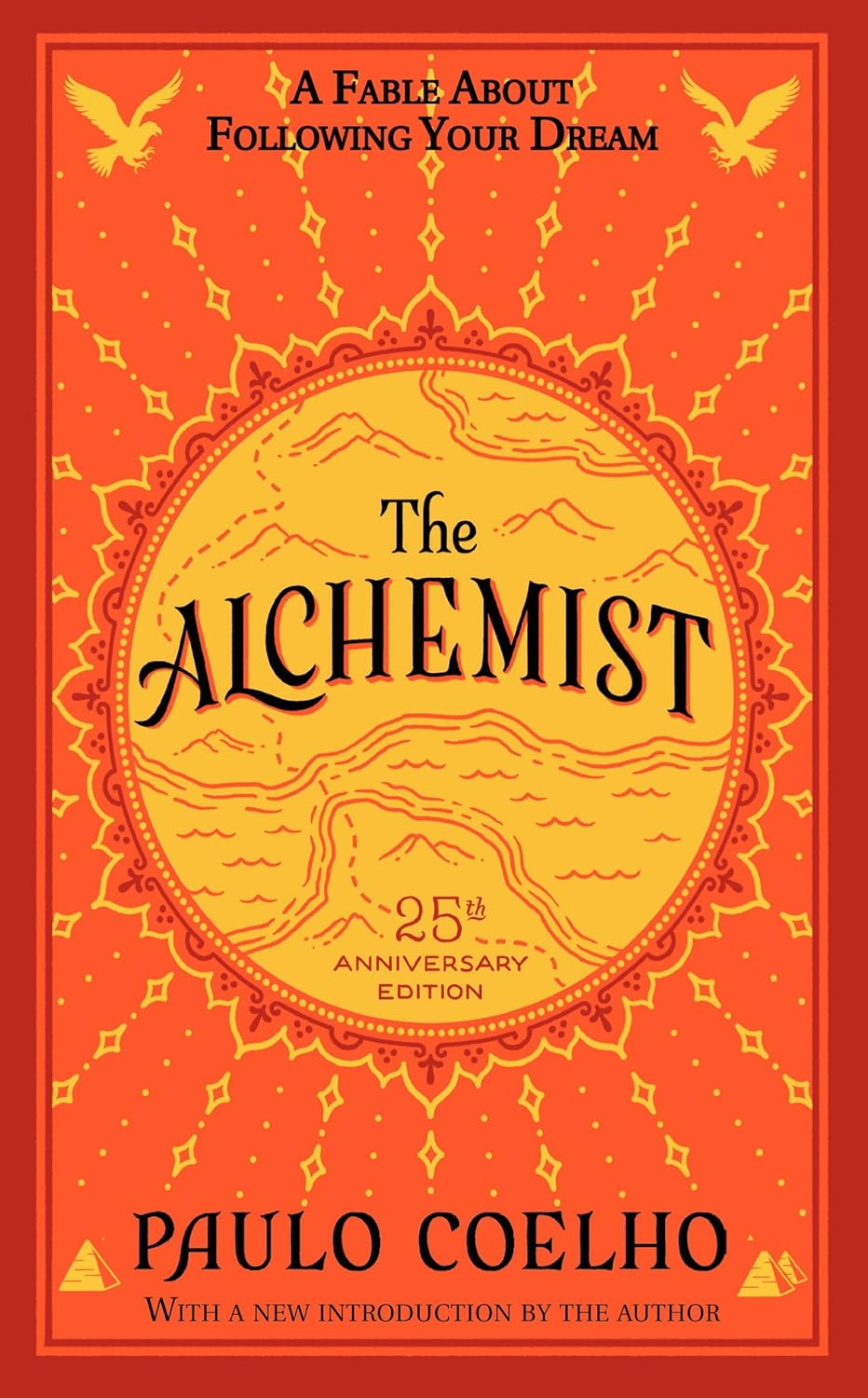 The Alchemist 25th Anniversary: A Fable About Following Your Dream