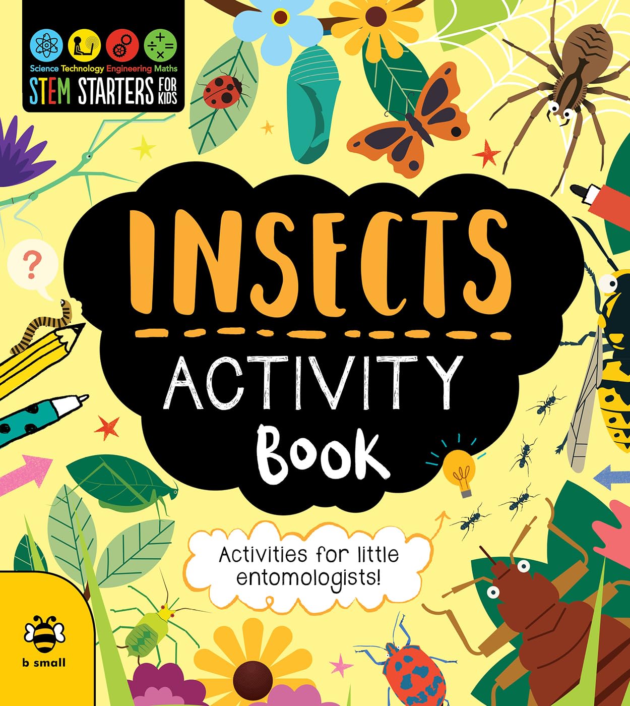 STEM Starters for Kids: Insects Activity Book: Activities for Little Entomologists (Paperback)