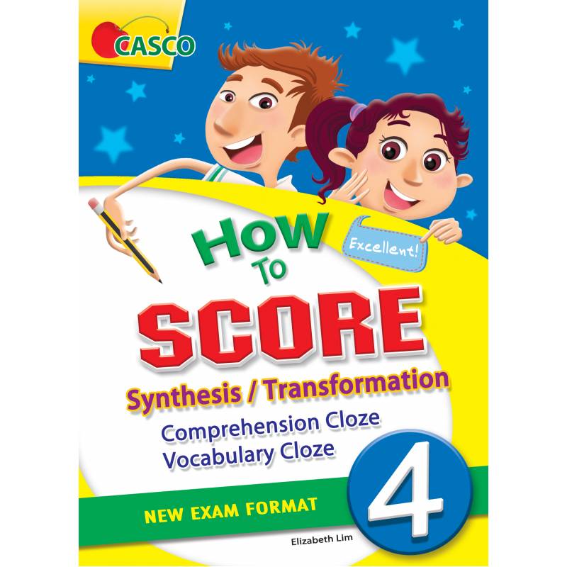 How to Score Synthesis/Transformation Comprehension Cloze Vocabulary Cloze 4