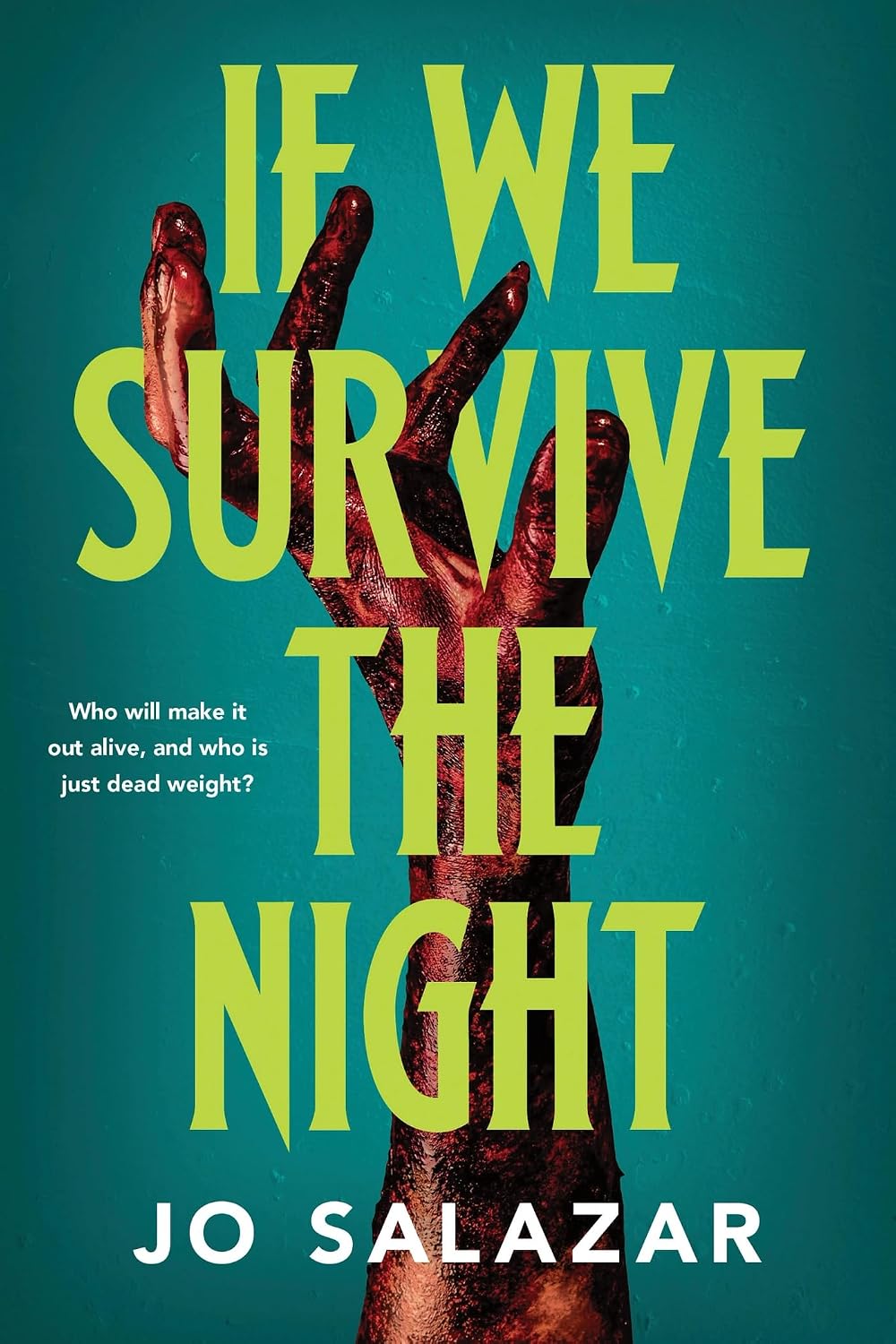 If We Survive the Night: A Fast-Paced Apocalyptic Horror Novel (The Dead Weight) Paperback