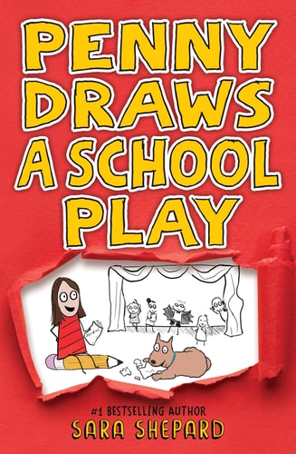 Penny Draws a School Play by Sara Shepard 