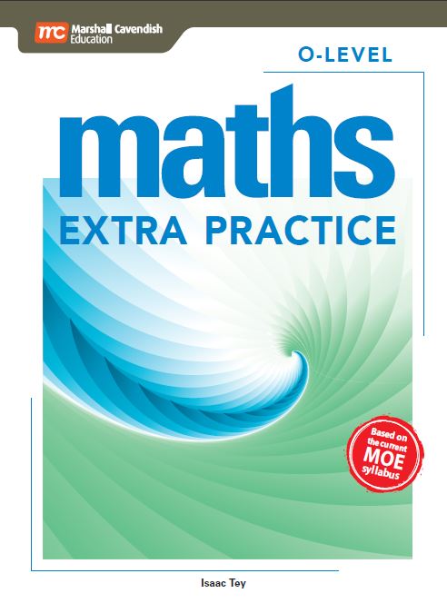 Math Extra Practice O-level Maths Extra Practice – Popular Book Company Pte Ltd