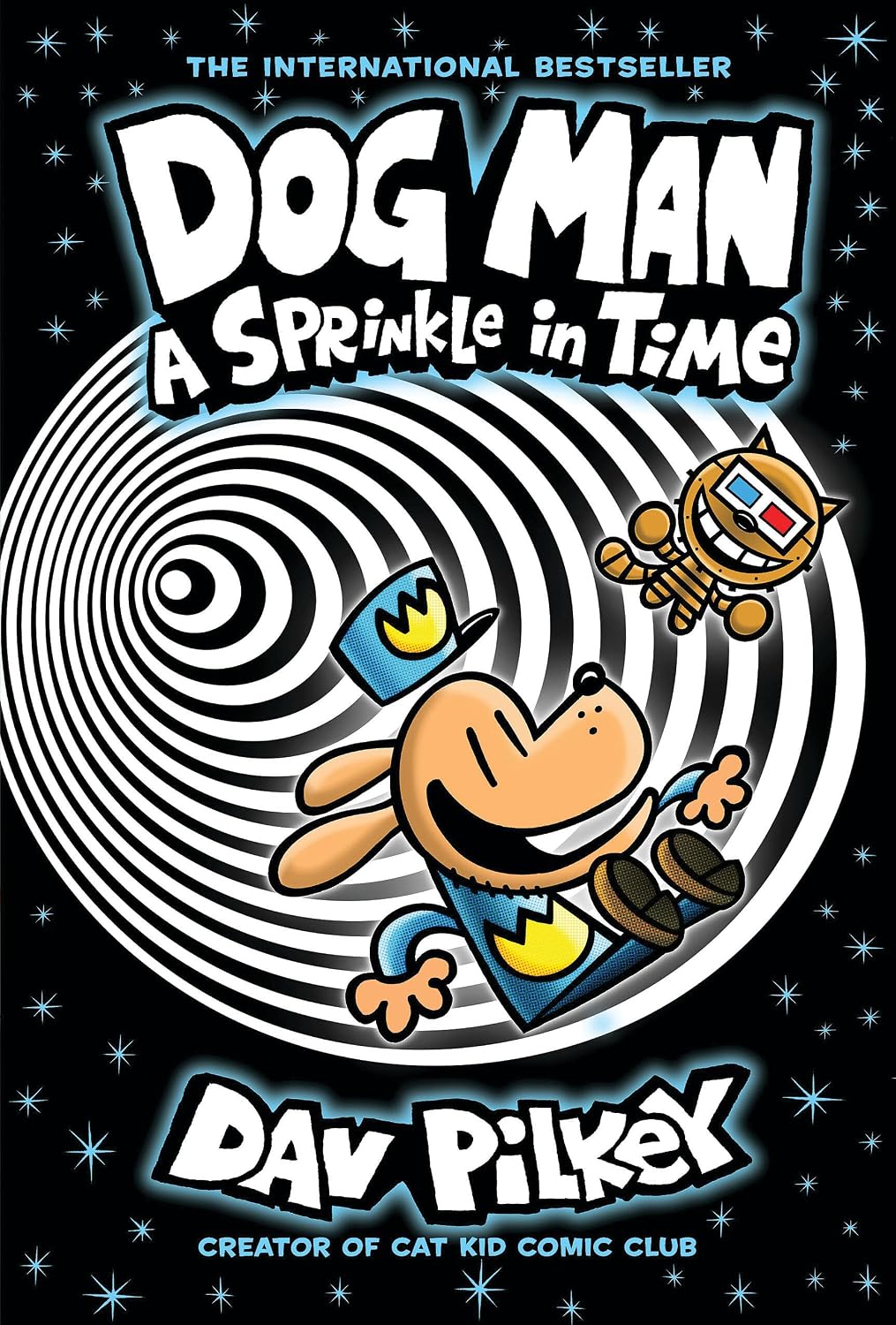 Dog Man 15: A Sprinkle In Time