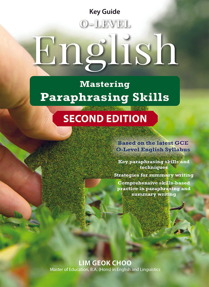 Key Guide O-Level English: Mastering Paraphrasing Skills (2nd Edition)