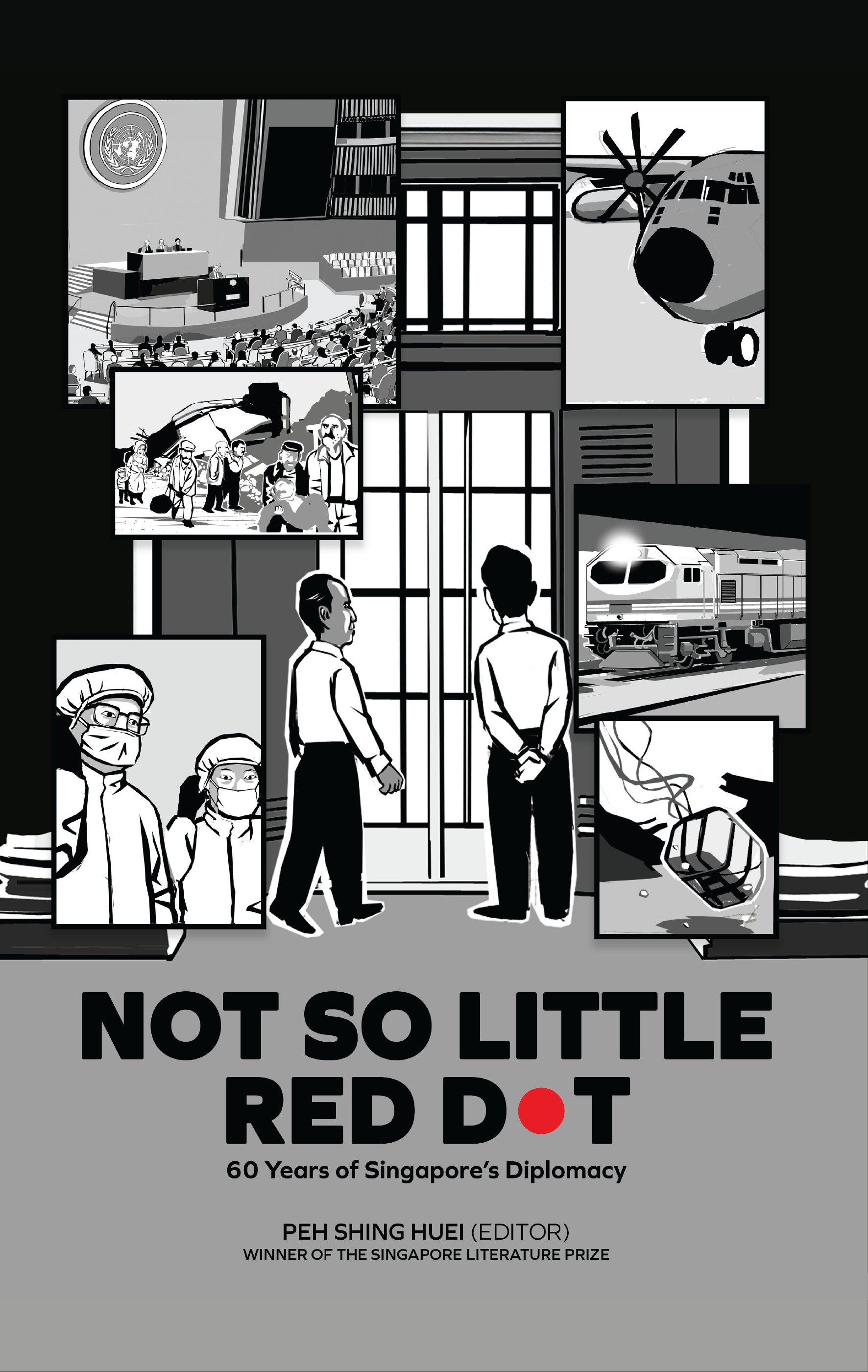  Click to expand  Not So Little Red Dot: 60 Years of Singapore’s Diplomacy