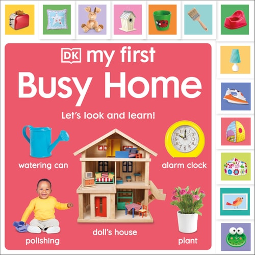 My First Busy Home: Let's Look and Learn! (My First Tabbed Board Book)