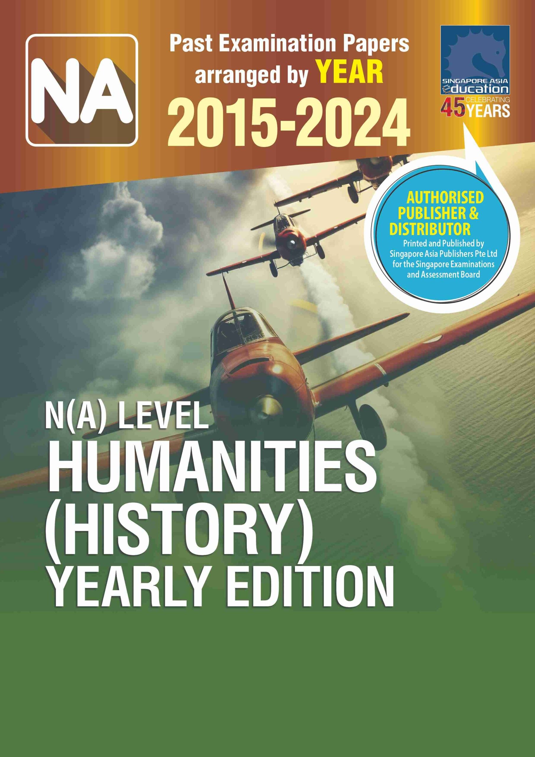 N(A) Level Humanities (History) Yearly Edition 2015-2024