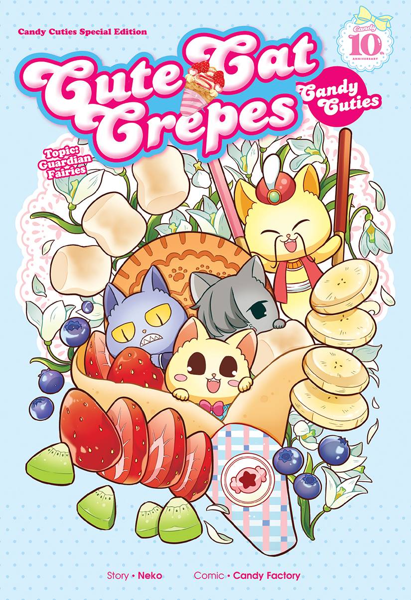 Candy Cuties Series 10th Anniversary Special Edition: Guardian Fairies: Cute Cat Crepes