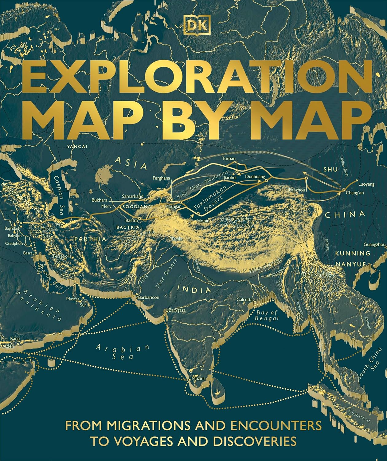 Exploration Map by Map : From Migrations and Encounters to Voyages and Discoveries (Dk History Map by Map) (Hardcover)