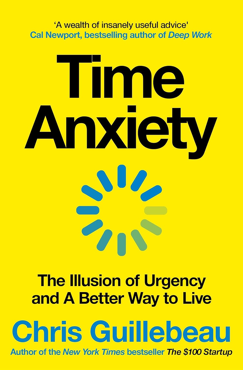 Time Anxiety: The Illusion of Urgency and a Better Way to Live (Paperback)