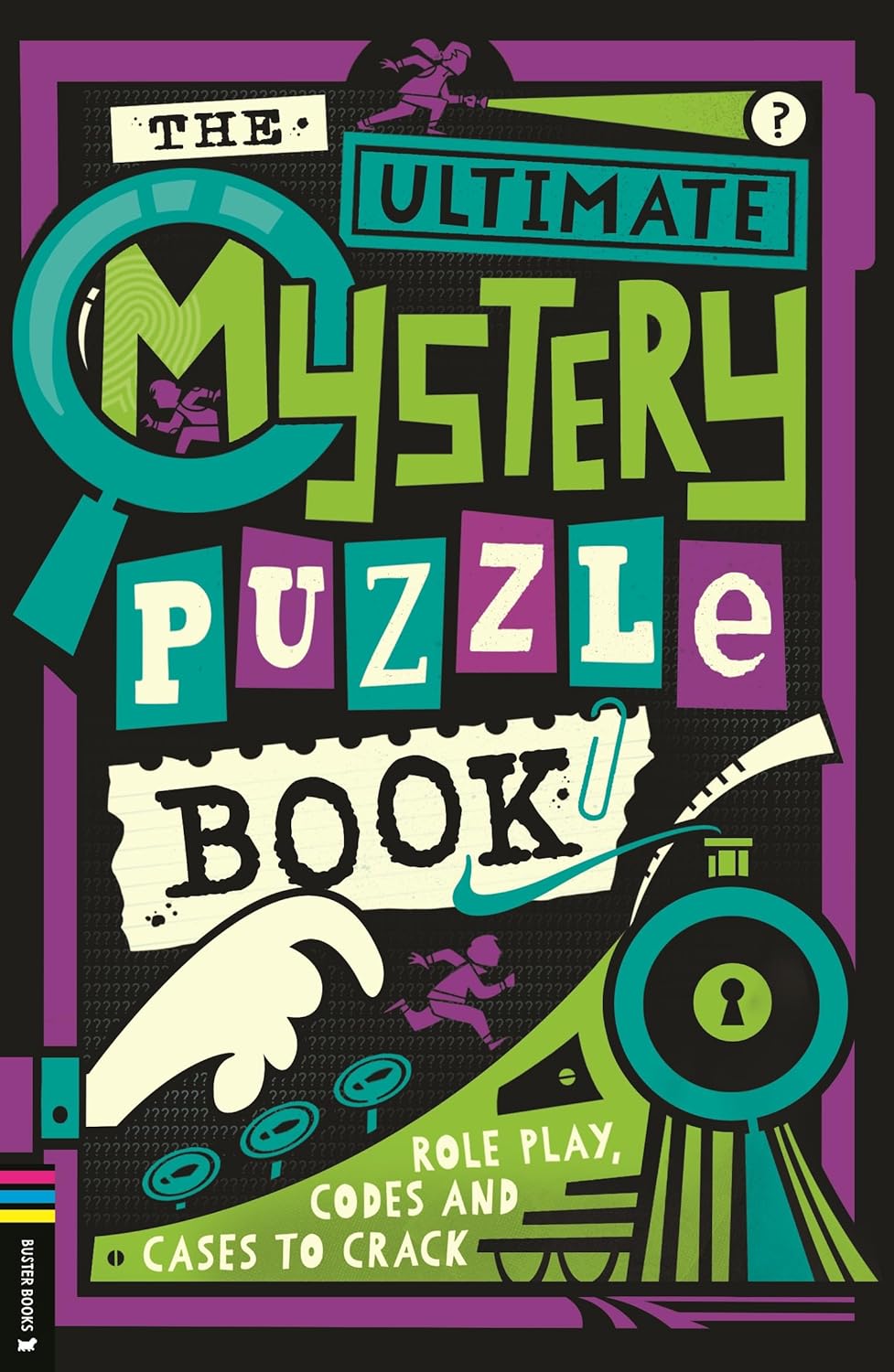 The Ultimate Mystery Puzzle Book: Role Play, Codes and Cases to Crack (Paperback)