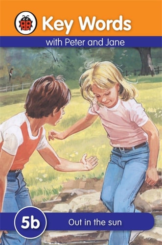 Key Words With Peter And Jane #5 Out In The Sun (Series B) – Hardcover