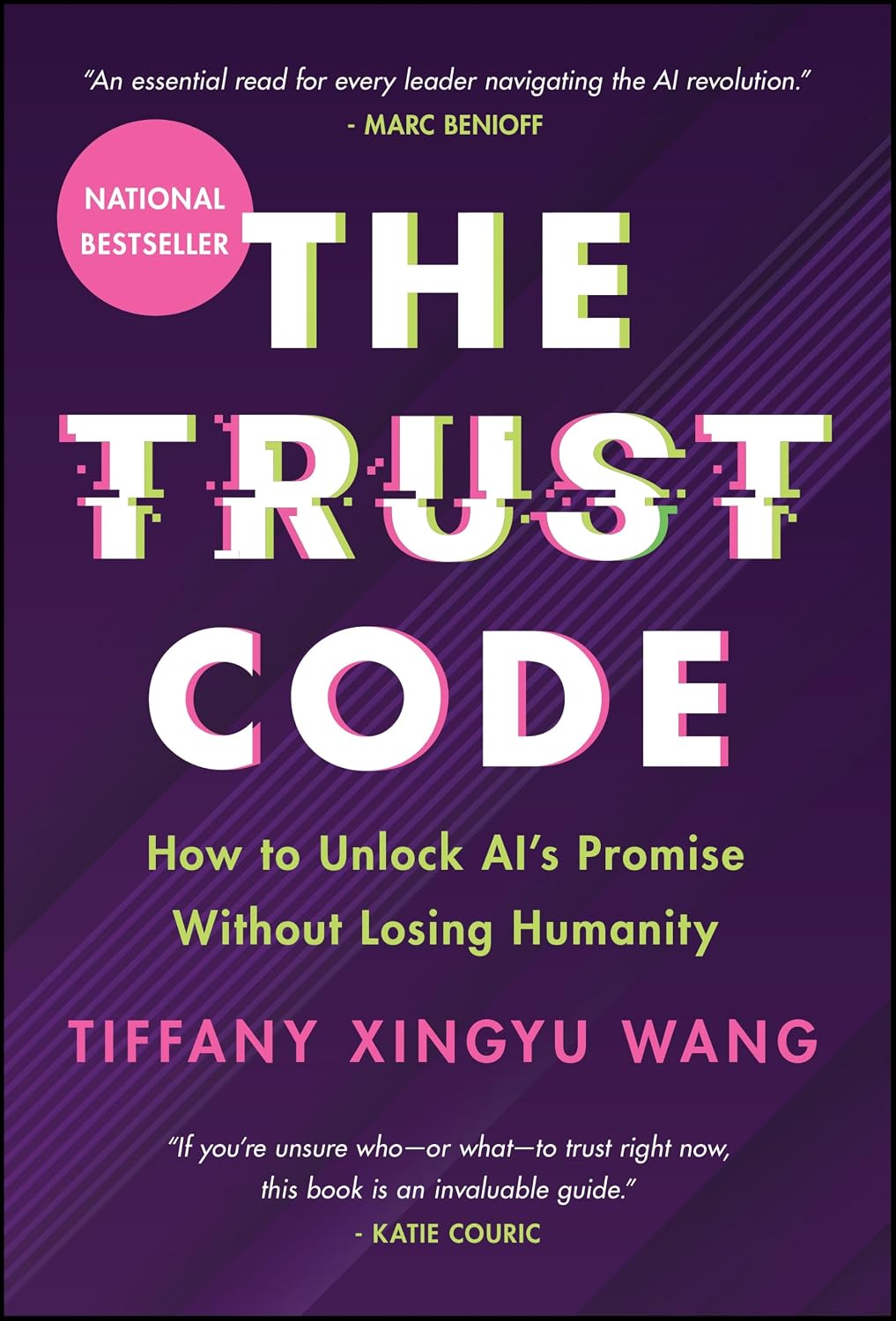 The Trust Code: How to Unlock AI's Promise Without Losing Humanity (Hardcover)