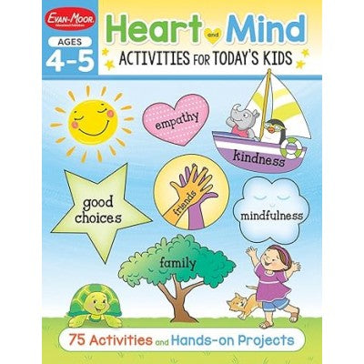 Heart and Mind Activities for Today's Kids, Ages 4-5