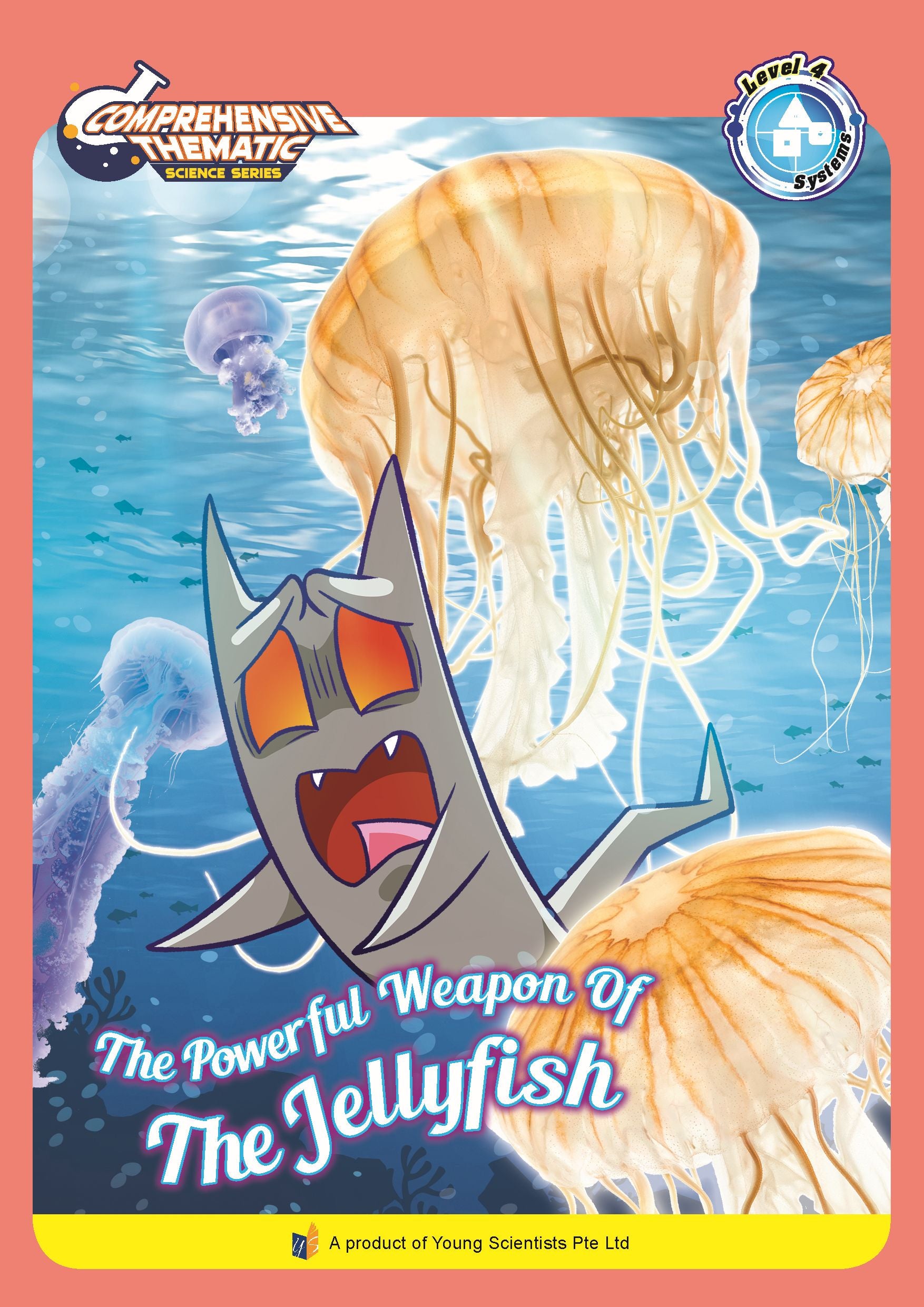 Comprehensive Thematic Science The Powerful Weapon Of The Jellyfish – Level 4: Systems