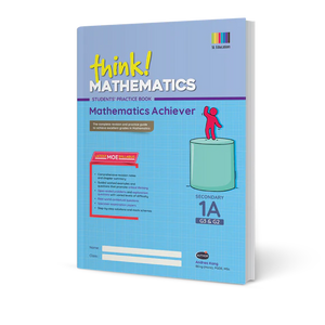 Secondary 1A Mathematics Achiever Secondary 1 (G3 & G2) Book 1A - 3rd Edition