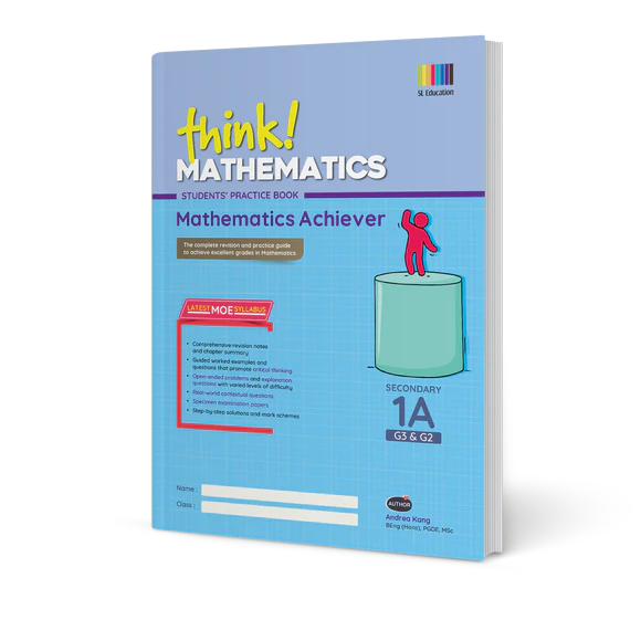 Secondary 1A Mathematics Achiever Secondary 1 (G3 & G2) Book 1A - 3rd Edition