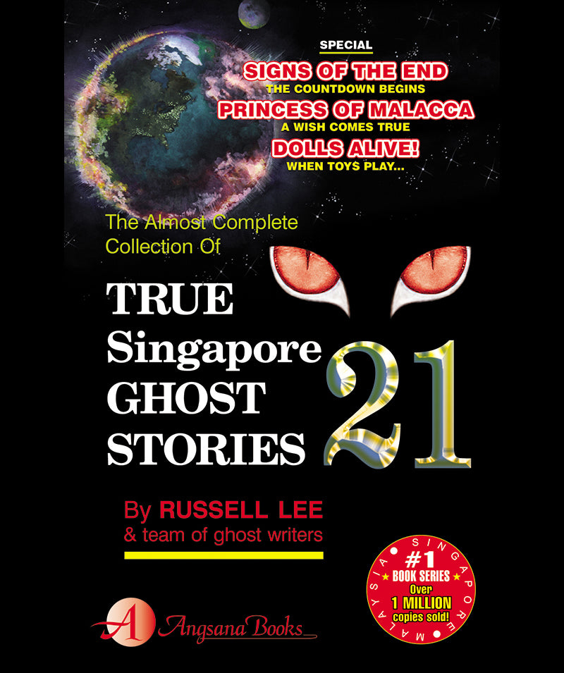 True Singapore Ghost Stories Book 21