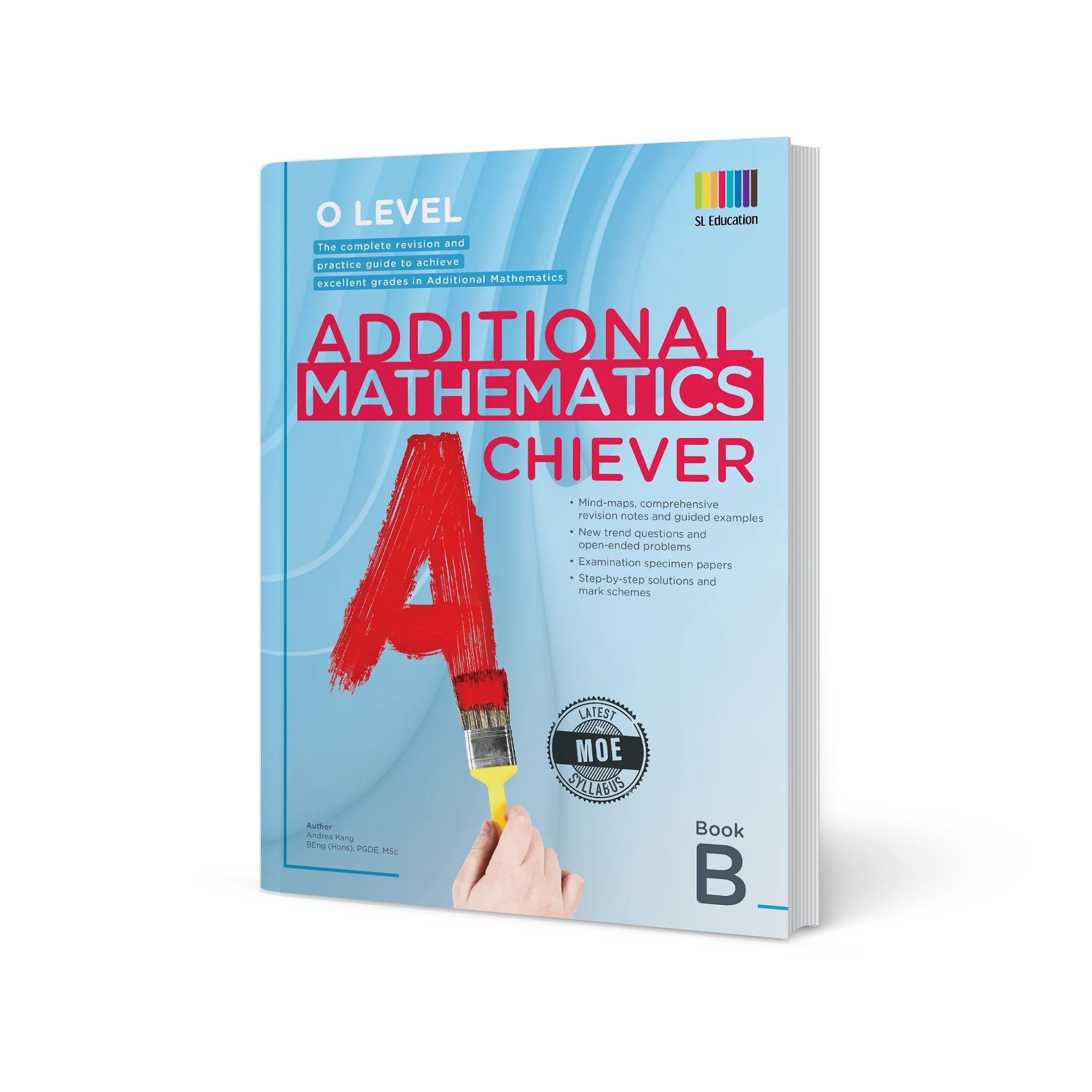 O Level Additional Mathematics Achiever Book B