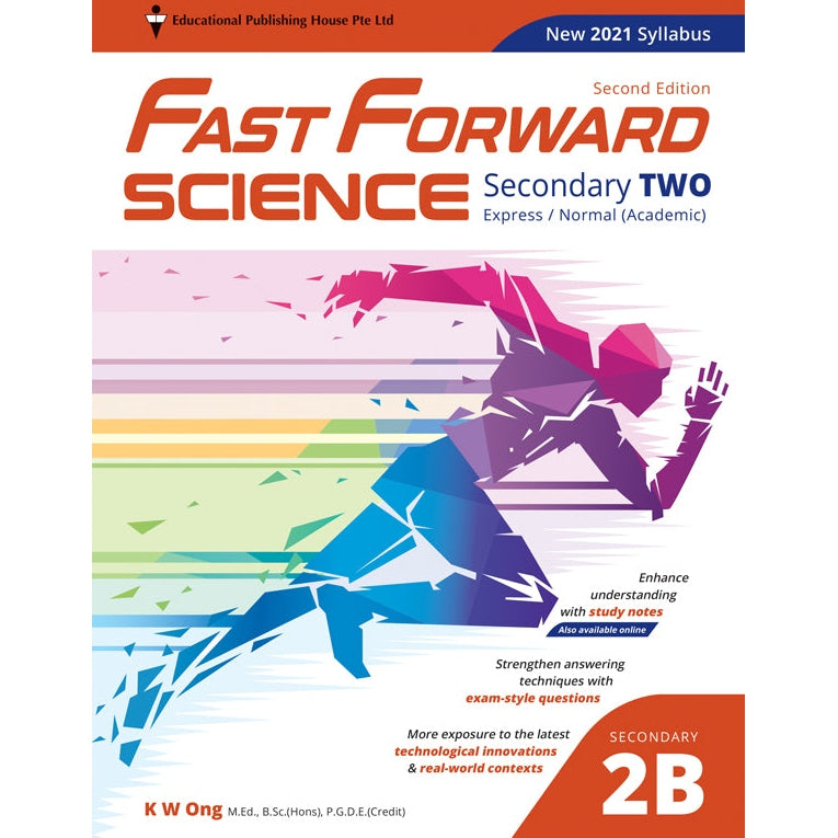 Secondary 2B Science Fast Forward (QR) - _MS, CHALLENGING, EDUCATIONAL PUBLISHING HOUSE, Ong Kian Wan Terence, SCIENCE, SECONDARY 2